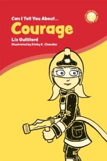 Can I Tell You About Courage? : A Helpful Introduction for Everyone