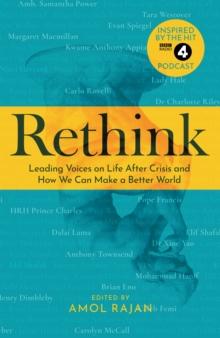 Rethink : How We Can Make a Better World