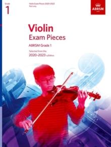 Violin Exam Pieces 2020-2023, ABRSM Grade 1, Part : Selected from the 2020-2023 syllabus