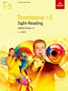 Sight-Reading for Trombone (bass clef and treble clef), ABRSM Grades 1-5, from 2023