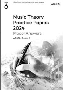 Music Theory Practice Papers Model Answers 2024, ABRSM Grade 6