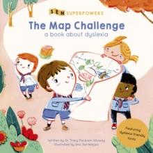 The Map Challenge : A Book about Dyslexia