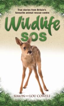 Wildlife SOS - True Stories from Britain's Favourite Animal Rescue Centre