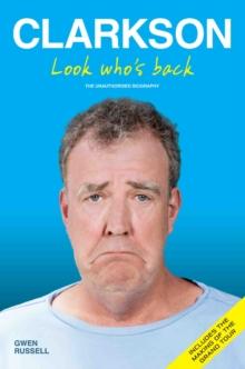 Clarkson - Look Who's Back : The Unauthorised Biography