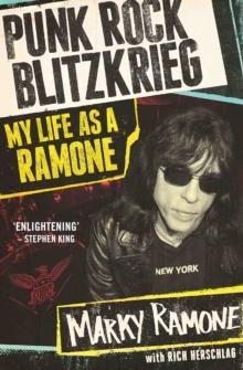 Punk Rock Blitzkrieg - My Life As A Ramone : My Life As A Ramone