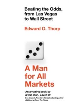 A Man for All Markets : Beating the Odds, from Las Vegas to Wall Street