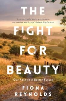 The Fight for Beauty : Our Path to a Better Future