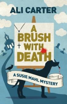 A Brush with Death : A Susie Mahl Mystery