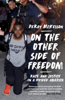 On the Other Side of Freedom : Race and Justice in a Divided America