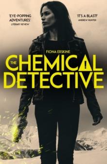 The Chemical Detective : SHORTLISTED FOR THE SPECSAVERS DEBUT CRIME NOVEL AWARD, 2020