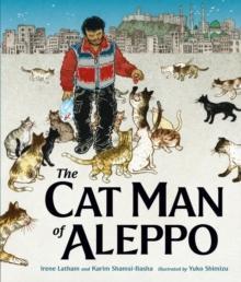 The Cat Man of Aleppo : Winner of the Caldecott Honor Award