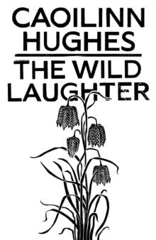 The Wild Laughter : Winner of the 2021 Encore Award