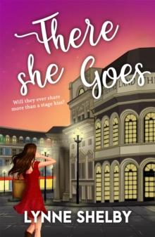 There She Goes : The Theatreland Series