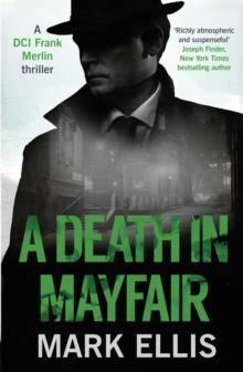 A Death in Mayfair : A gripping World War 2 mystery