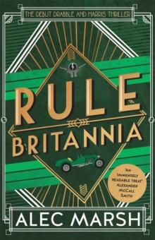 Rule Britannia : 'A rollicking good read' Ian Rankin