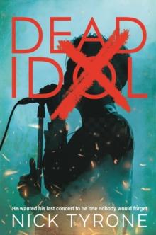 Dead Idol : a gripping conspiracy thriller with a twist you won't see coming