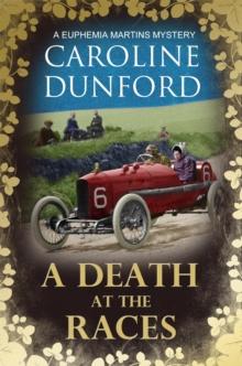 A Death at the Races (Euphemia Martins Mystery 14) : Will a race across Europe end in disaster?