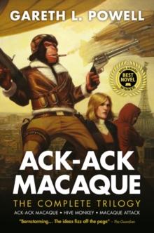 Ack-Ack Macaque: The Complete Trilogy