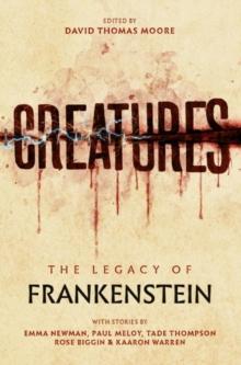 Creatures : The Legacy of Frankenstein