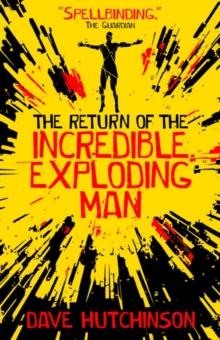 The Return of the Incredible Exploding Man