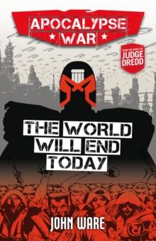 Apocalypse War Book 2: The World Will End Today