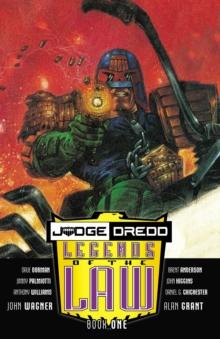 Judge Dredd: Legends of The Law : Book One