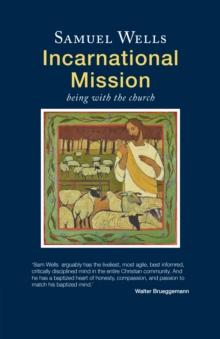 Incarnational Mission : Being with the world