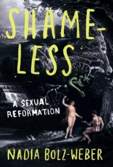 Shameless : A sexual reformation