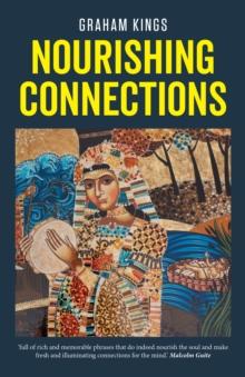 Nourishing Connections : Collected Poems