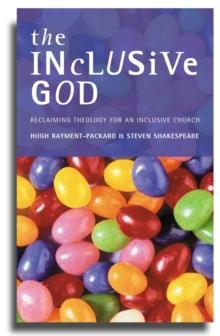 The Inclusive God : Reclaiming Theology for an Inclusive Church