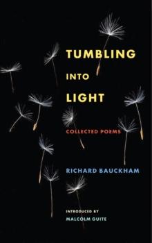 Tumbling Into Light : Collected Poems