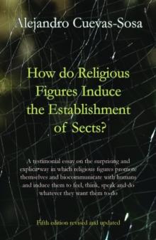 How do religious figures induce the establishment of sects?