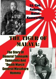 The Tiger Of Malaya: