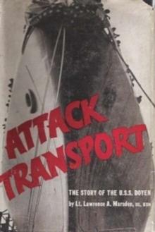 Attack Transport; The Story Of The U.S.S. Doyen [Illustrated Edition]