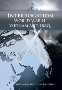 Interrogation World War II, Vietnam, And Iraq