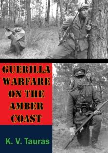 Guerilla Warfare On The Amber Coast