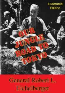 Our Jungle Road To Tokyo [Illustrated Edition]