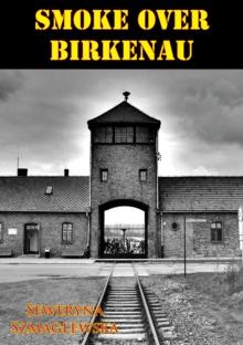 Smoke Over Birkenau [Illustrated Edition]