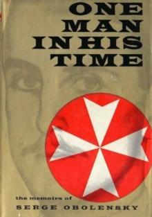 One Man In His Time: The Memoirs Of Serge Obolensky