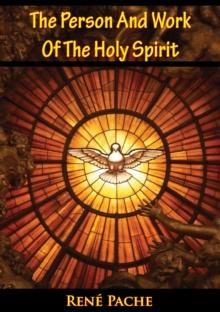 The Person And Work Of The Holy Spirit