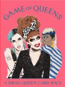 Game of Queens : A Drag Queen Card Race