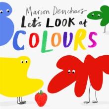 Let's Look at... Colours : Board Book