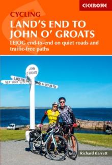 Cycling Land's End to John o' Groats : LEJOG end-to-end on quiet roads and traffic-free paths