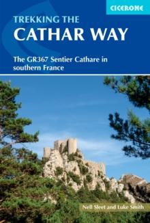 Trekking the Cathar Way : The GR367 Sentier Cathare in southern France