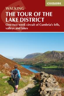 Walking the Tour of the Lake District : A nine-day circuit of Cumbria's fells, valleys and lakes