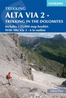 Alta Via 2 - Trekking in the Dolomites : Includes 1:25,000 map booklet. With Alta Vie 3-6 in outline