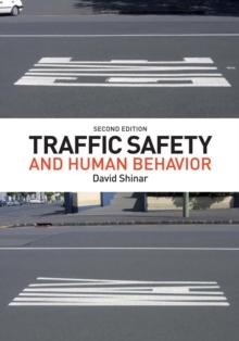 Traffic Safety and Human Behavior : Second Edition