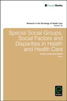 Special Social Groups, Social Factors and Disparities in Health and Health Care