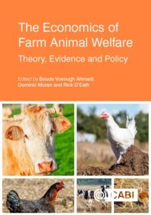 Economics of Farm Animal Welfare, The : Theory, Evidence and Policy