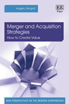 Merger and Acquisition Strategies : How to Create Value